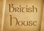������������ ������ British House